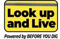 LOOK UP AND LIVE POWERED BY BEFORE YOU DIG