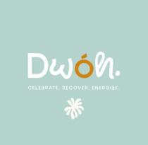 DWOH. CELEBRATE. RECOVER. ENERGIZE.