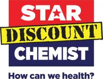 STAR DISCOUNT CHEMIST HOW CAN WE HEALTH?