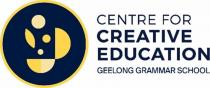 CENTRE FOR CREATIVE EDUCATION GEELONG GRAMMAR SCHOOL