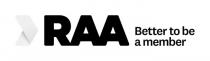 RAA BETTER TO BE A MEMBER