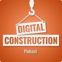 DIGITAL CONSTRUCTION PODCAST