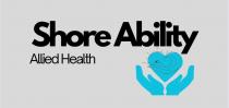 SHORE ABILITY ALLIED HEALTH