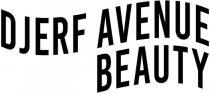 DJERF AVENUE BEAUTY