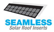 SEAMLESS SOLAR ROOF INSERTS