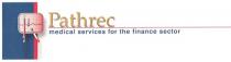 PATHREC MEDICAL SERVICES FOR THE FINANCE SECTOR