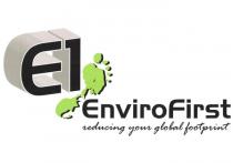 E1 ENVIROFIRST REDUCING YOUR GLOBAL FOOTPRINT