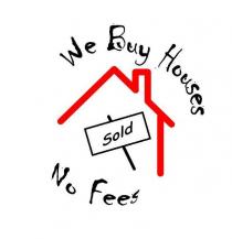 WE BUY HOUSES NO FEES SOLD