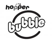 HOPPER BUBBLE