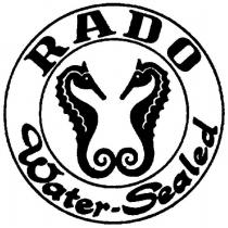 RADO WATER-SEALED