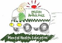 BRAIN AMBULANCE MENTAL HEALTH EDUCATION
