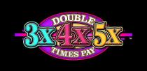 DOUBLE 3X 4X 5X TIMES PAY