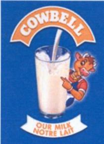 COWBELL OUR MILK NOTRE LAIT
