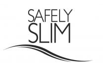 SAFELY SLIM