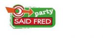 PARTY SAID FRED