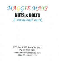 MAGGIE MAYS NUTS & BOLTS A SENSATIONAL SNACK