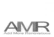 AMR ADD MORE RENOVATIONS