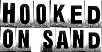 HOOKED ON SAND