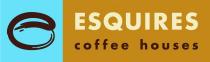 E ESQUIRES COFFEE HOUSES