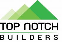 TOP NOTCH BUILDERS
