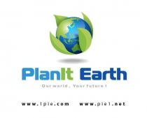 PLANIT EARTH OUR WORLD, YOUR FUTURE! WWW.1PIE.COM WWW.PIE1.NET