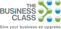 THE BUSINESS CLASS GIVE YOUR BUSINESS AN UPGRADE