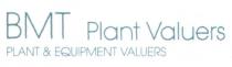 BMT PLANT VALUERS PLANT & EQUIPMENT VALUERS