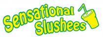 SENSATIONAL SLUSHEES