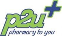 P2U PHARMACY TO YOU