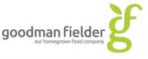 GF GOODMAN FIELDER OUR HOMEGROWN FOOD COMPANY