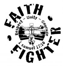 FAITH FIGHTER RESPECT - UNITY - COURAGE I SAMUEL 17:10