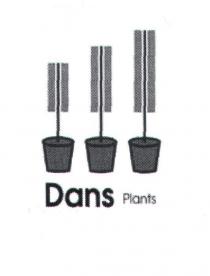 DANS PLANTS