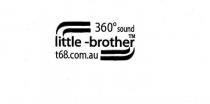 360 SOUND LITTLE-BROTHER T68.COM.AU