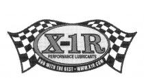 X-1R PERFORMANCE LUBRICANTS RUN WITH THE BEST WWW.X1R.COM