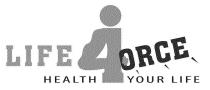 LIFE 4ORCE HEALTH YOUR LIFE