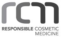 RCM RESPONSIBLE COSMETIC MEDICINE