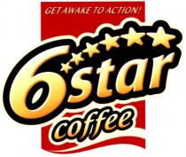 6STAR COFFEE GET AWAKE TO ACTION!