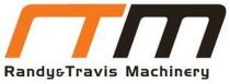 RTM RANDY & TRAVIS MACHINERY