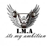 I.M.A ITS MY AMBITION