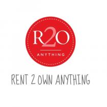 R2O ANYTHING RENT 2 OWN ANYTHING