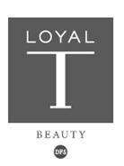 LOYAL T BEAUTY DFS