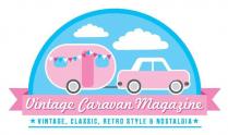 VINTAGE CARAVAN MAGAZINE VINTAGE, CLASSIC, RETRO STYLE & NOSTALGIA