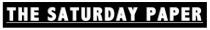 THE SATURDAY PAPER