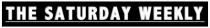 THE SATURDAY WEEKLY