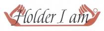 HOLDER I AM