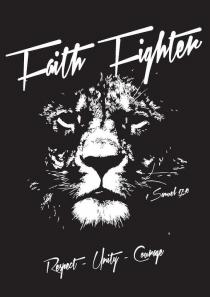 FAITH FIGHTER RESPECT - UNITY - COURAGE SAMUEL 17:10