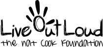 LIVE OUT LOUD THE NAT COOK FOUNDATION