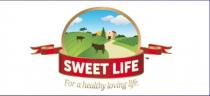 SWEET LIFE FOR HEALTHY LOVING LIFE.