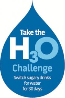 TAKE THE H3O CHALLENGE SWITCH SUGARY DRINKS FOR WATER FOR 30 DAYS