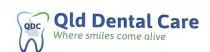 QDC QLD DENTAL CARE WHERE SMILES COME ALIVE